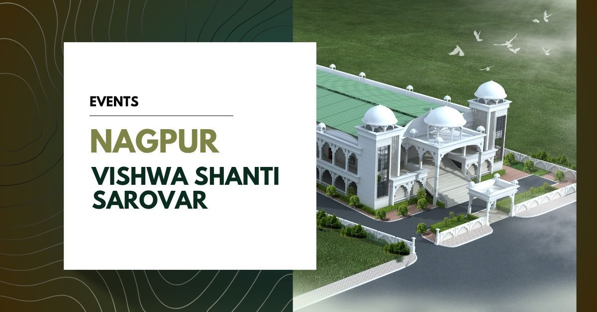 Vishwa Shanti Sarovar - Nagpur - Brahma Kumaris event organizer Vishwa Shanti Sarovar - Nagpur - Brahma Kumaris event organizer