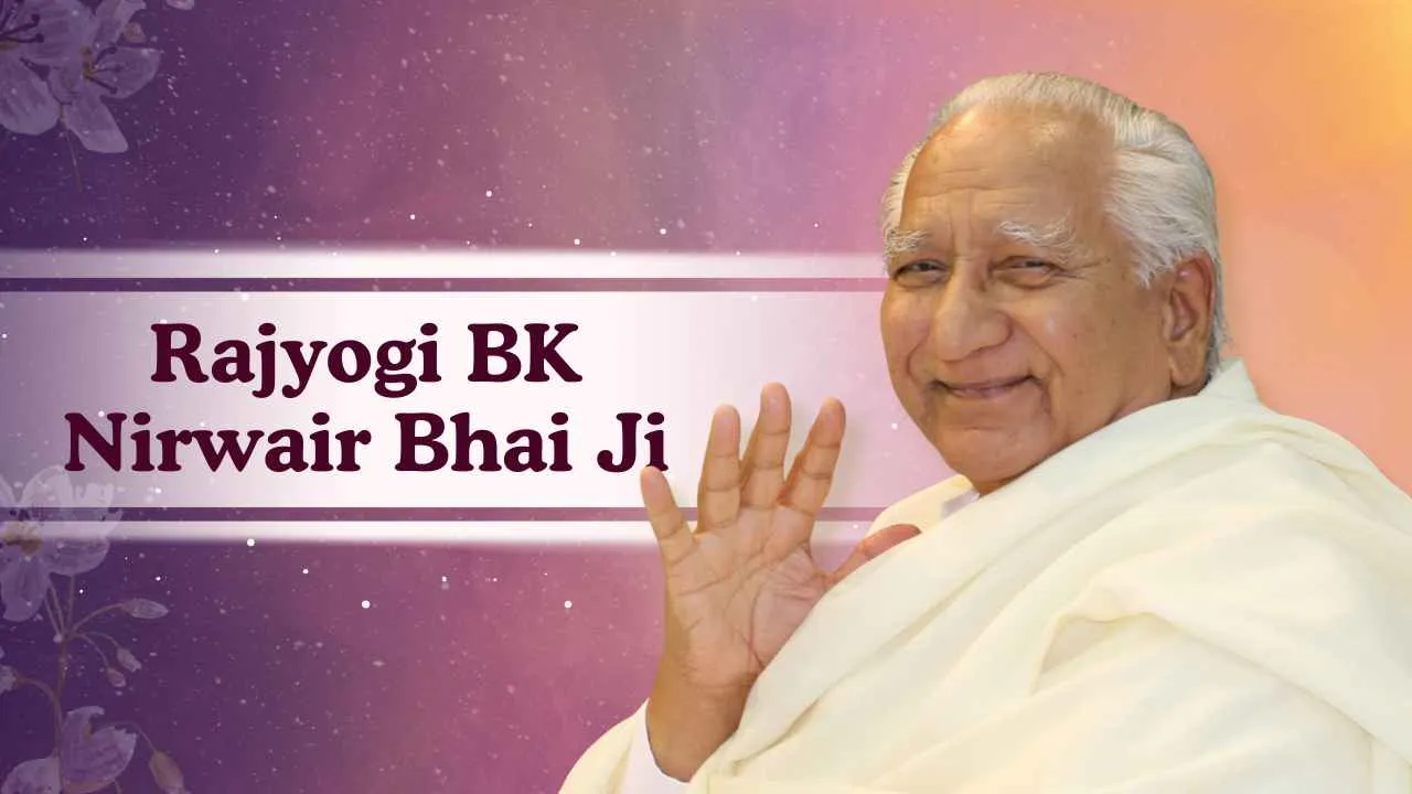 BK Nirwair Bhai Ji