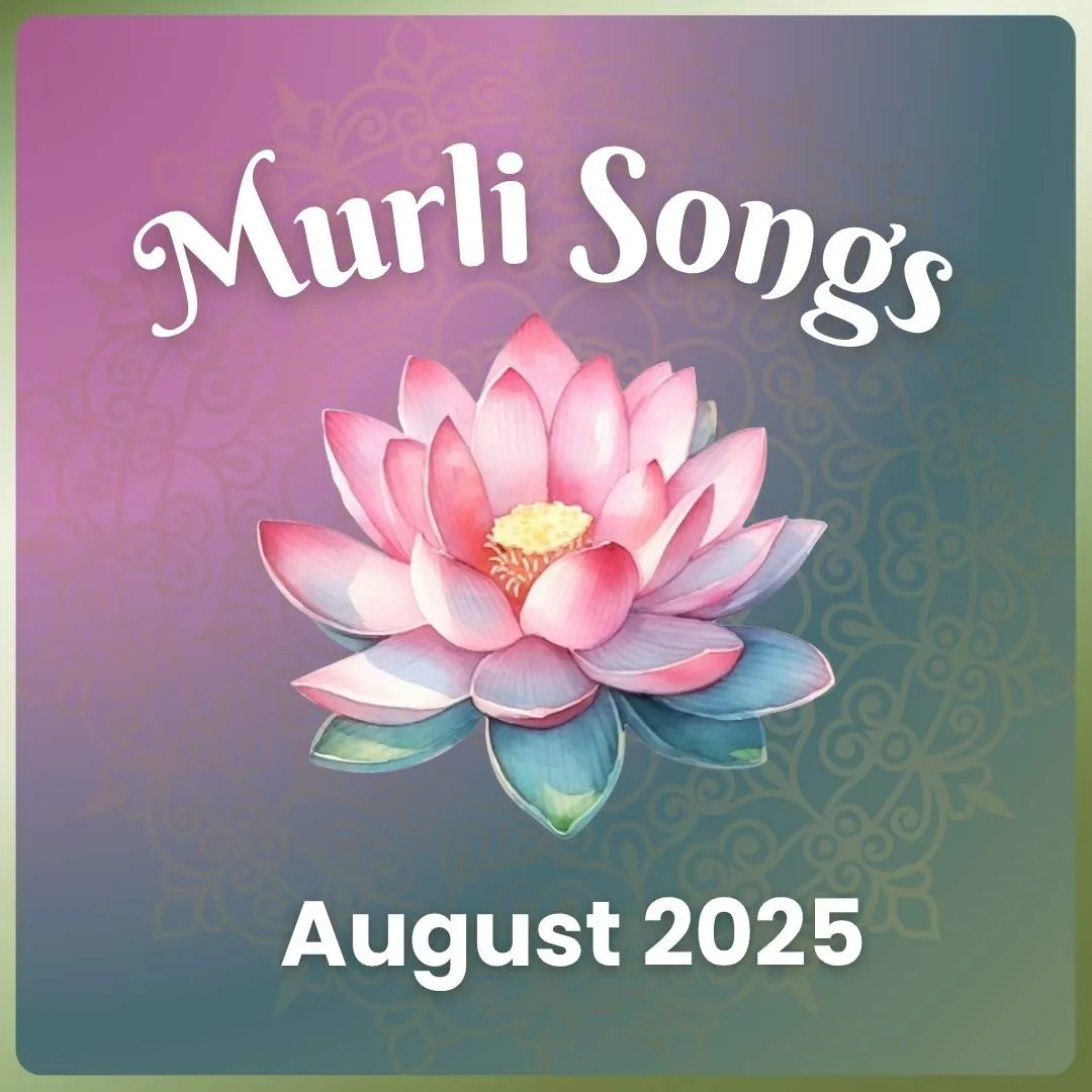 August 2025 - Murli Songs