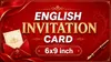 English Invitation Card 6x9 Inch