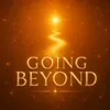 Going Beyond Ep-1