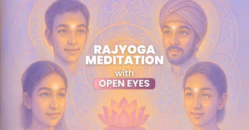 Why Open-Eye Rajyoga Meditation Fits Modern Busy Life