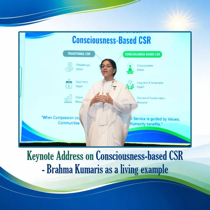Brahma Kumaris Honoured at the 3rd CSR Summit – From Change to Legacy — photo gallery 6 Brahma Kumaris Honoured at the 3rd CSR Summit – From Change to Legacy — photo gallery 6
