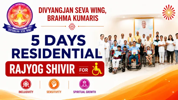 दिव्यांगजनों के सशक्तिकरण हेतु पाँच दिवसीय प्रशिक्षण एवं राजयोग शिविर आबू रोड में