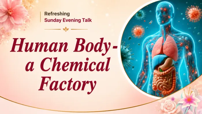 Exploring the Human Body as a Chemical Factory: Refreshing Sunday Talk in Hyderabad event at Shanti Sarovar - Hyderabad