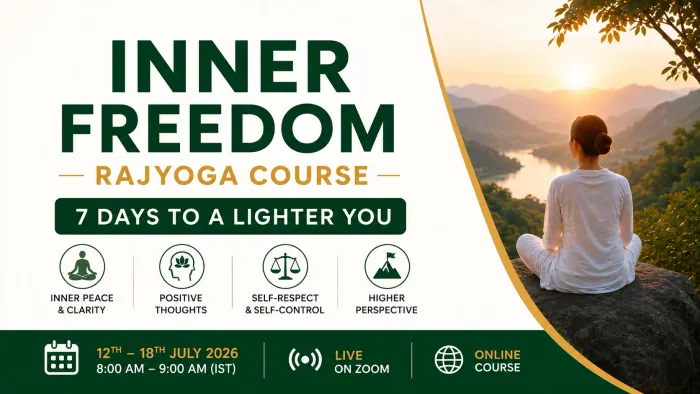 A Journey to Inner Freedom: Free Online Rajyoga Course for beginners