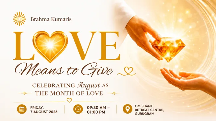 Brahma Kumaris Organises Special Event Celebrating Love Through Service and Compassion in Delhi event at Om Shanti Retreat Centre - Gurugaon
