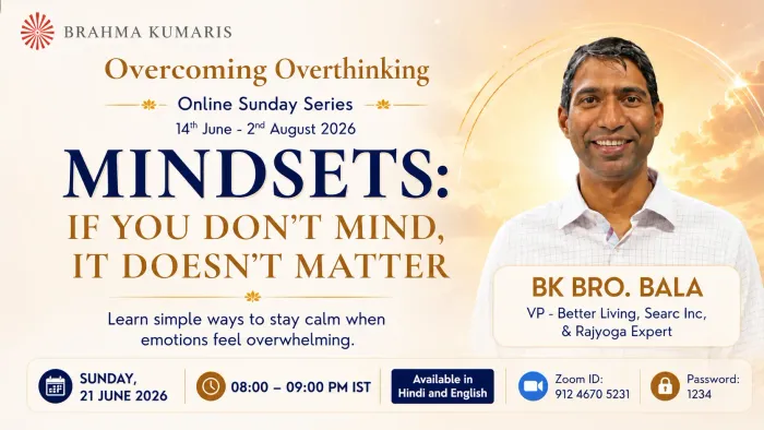 Overcoming Overthinking: BK Bro. Bala to Share Practical Tools for Inner Stability and Clarity event at Om Shanti Retreat Centre - Gurugaon
