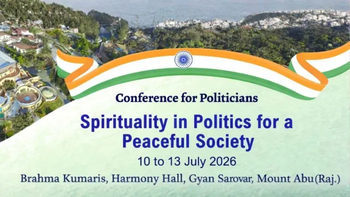 Spirituality in Politics for a Peaceful Society: National Politicians' Conference at Mount Abu event at Gyan Sarovar - Mount Abu
