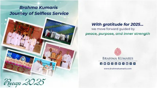 Brahma Kumaris’ 2025 Journey of Service and Transformation