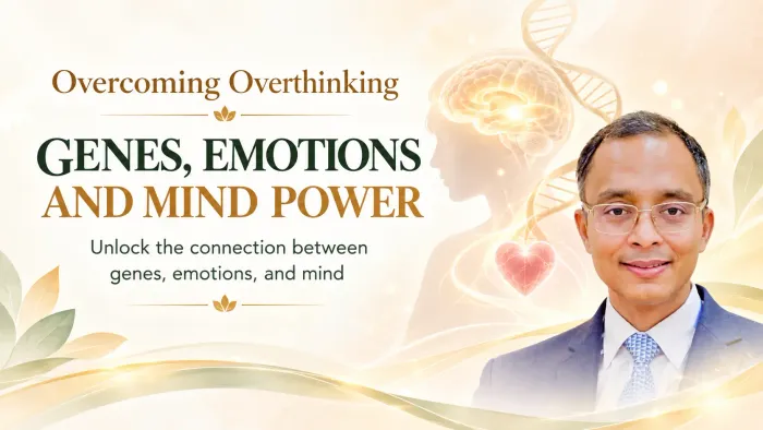 Overcoming Overthinking: Brahma Kumaris to Organise Online Session on ‘Genes, Emotions and Mind Power’ - Spiritual event by Brahma Kumaris