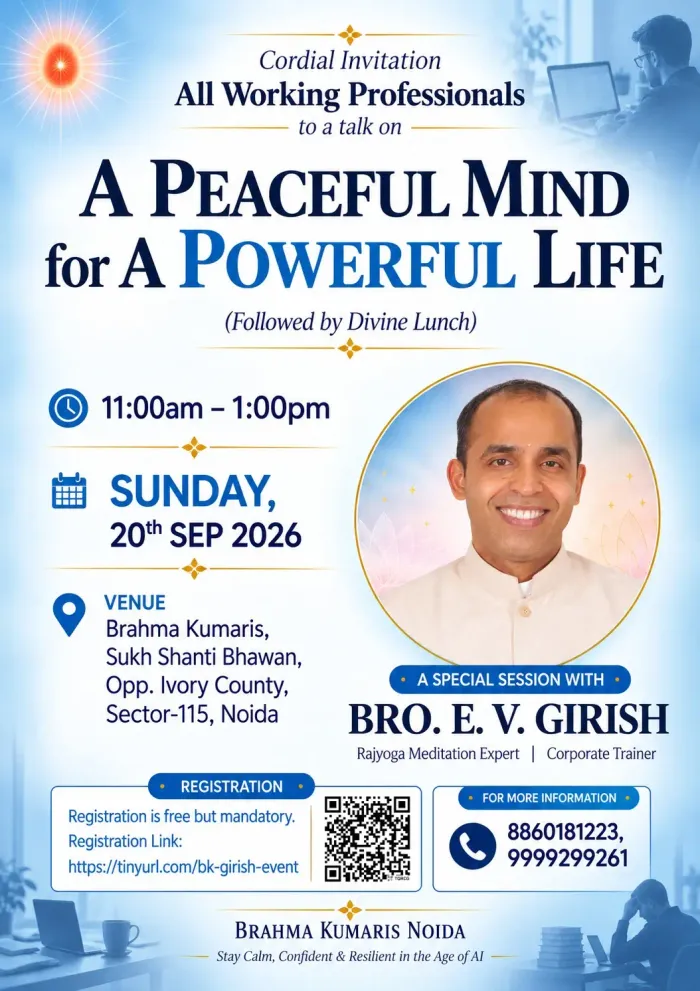 Brahma Kumaris to Organise ‘A Peaceful Mind for a Powerful Life’ Session for Working Professionals in Noida