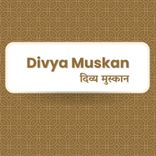 Divya Muskan