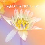 Meditation - 07