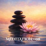 Meditation - 08
