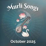 October 2025 - Murli Songs