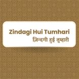 Zindagi Hui Tumhari